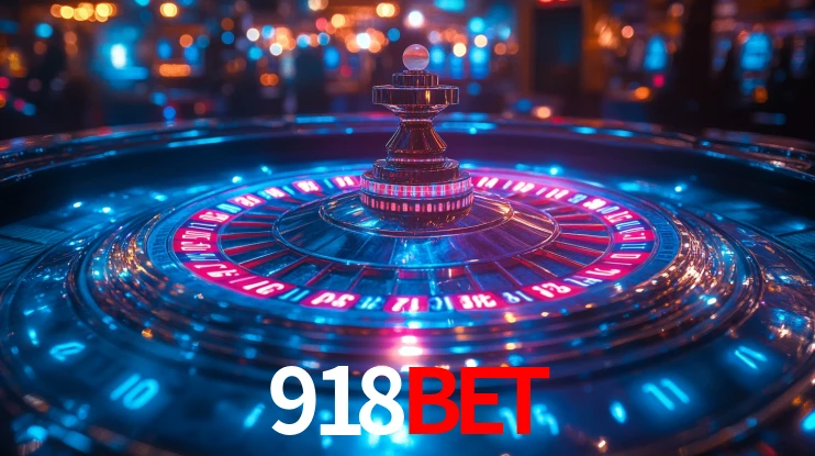 Explore as vantagens do 918BET: serviço profissional e confiabilidade